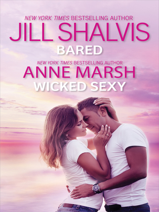 Title details for Bared & Wicked Sexy by Jill Shalvis - Available